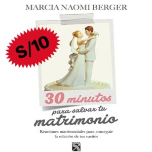 30 Minutos Para Salvar Tu Matrimonio